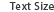 Text size